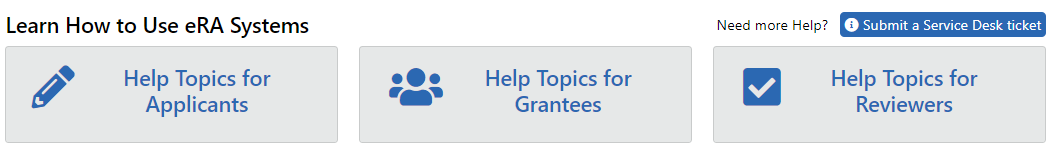 Learn How to Use eRA Systems buttons at bottom of eRA Commons login screen, which link to helpful topics for a variety of user types