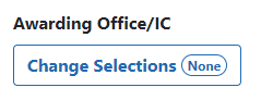 Awarding Office/IC search criteria with Change Selections button