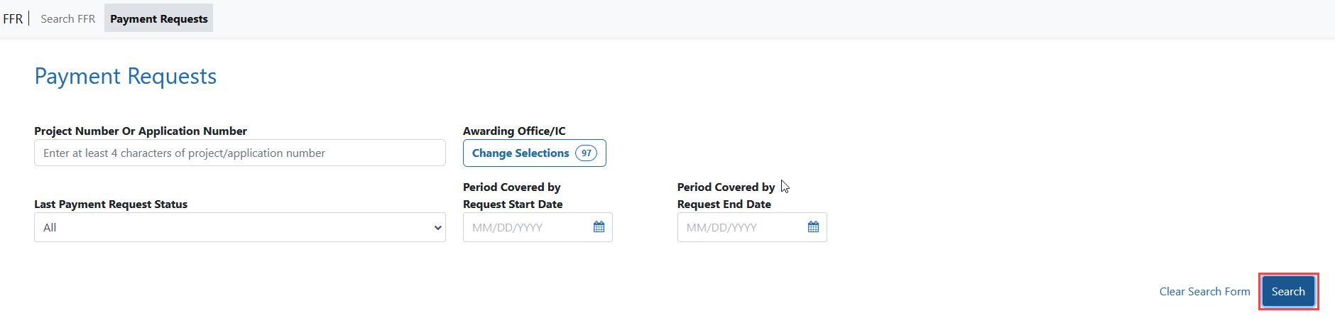 Payment Requests screen provides various search criteria and Search button to conduct a search