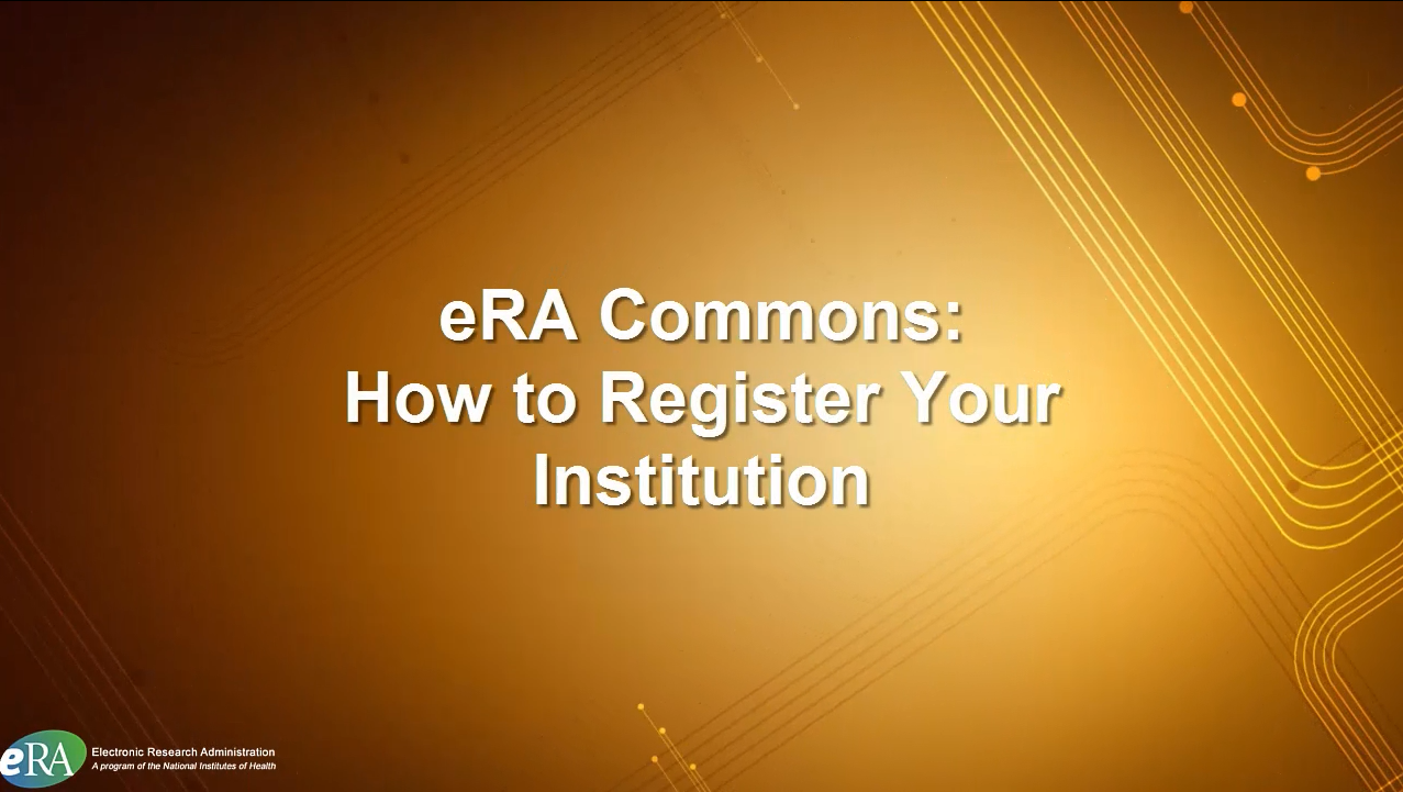Register an Institution in eRA Commons Register an Institution in eRA Commons