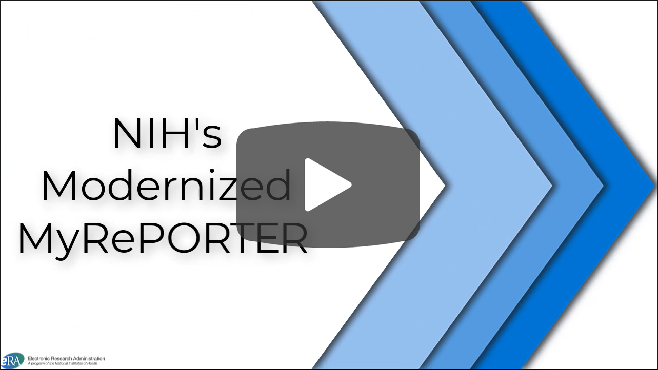 NIH's Modernized MyRePORTER