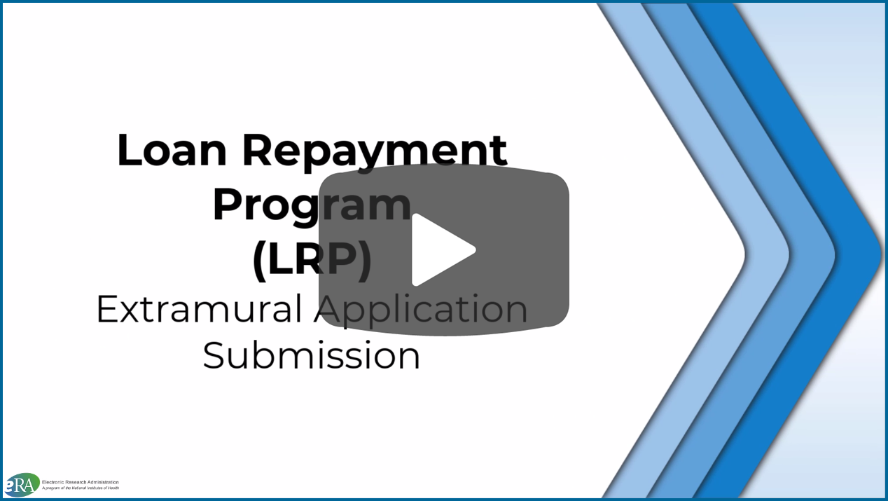 Video: Loan Repayment Program - Extramural Application Initiation