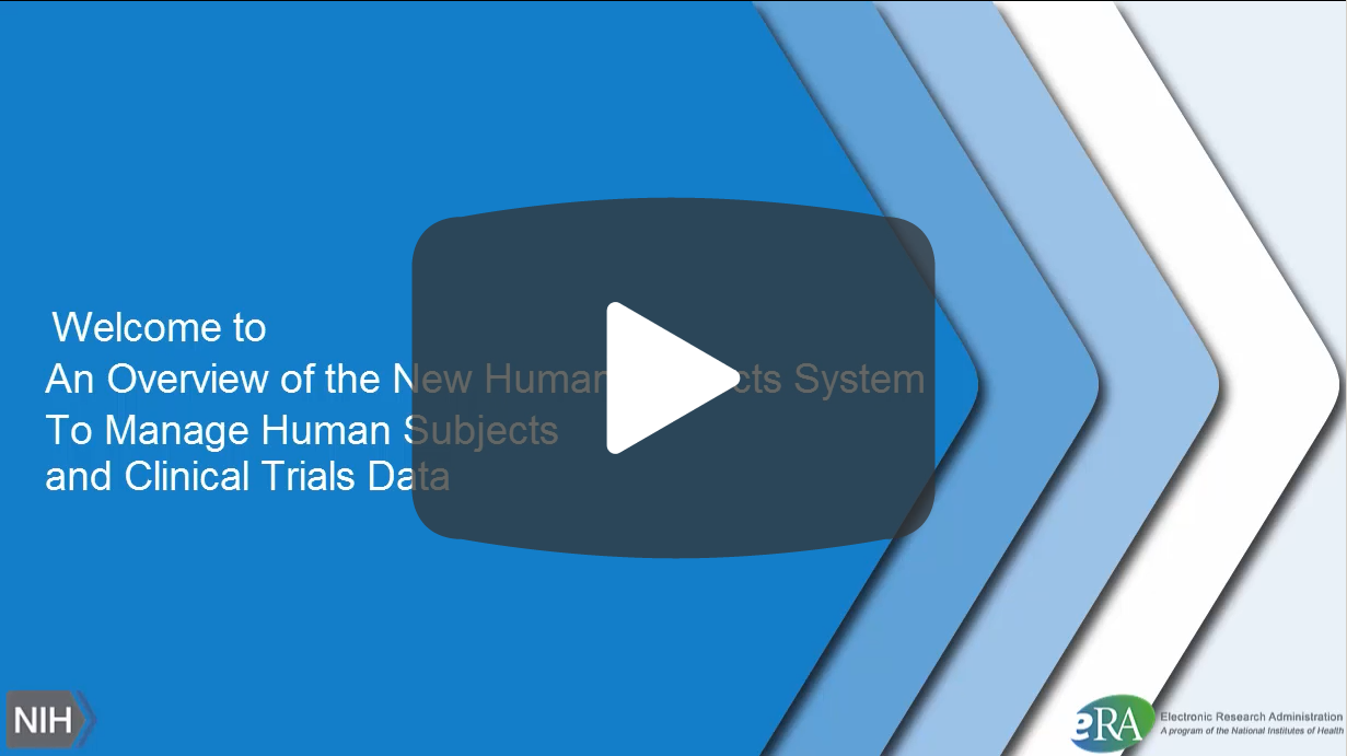 Human Subjects System & Clinical Trials Overview
